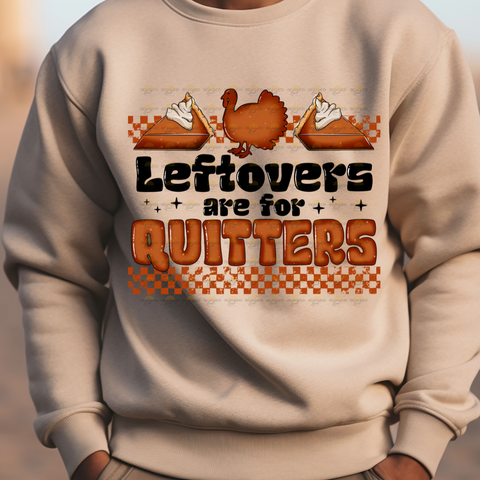 Leftovers are for quitters