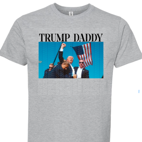 *PRE-ORDER - TRUMP DADDY