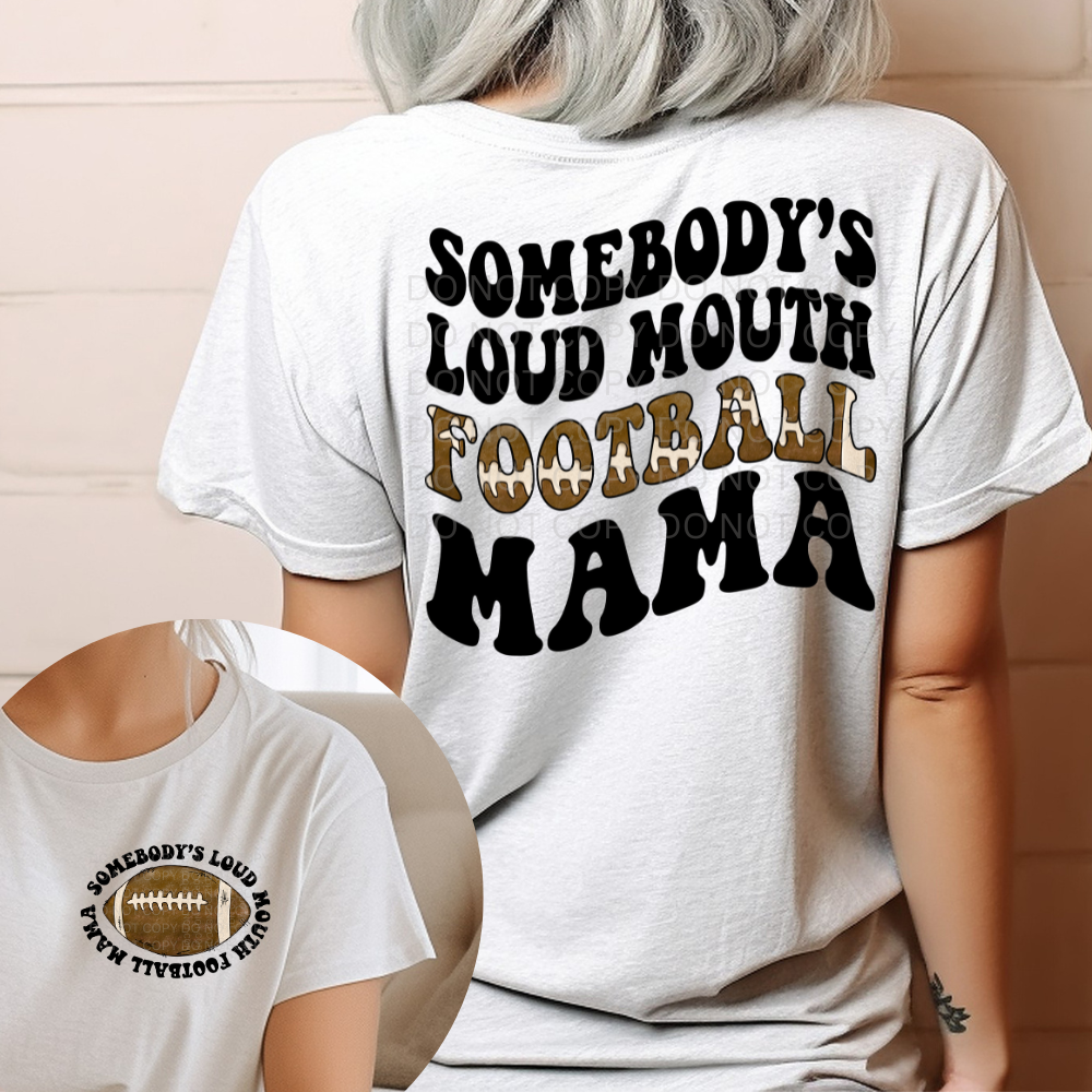 *PRE-ORDER* LOUD MOUTH FOOTBALL MAMA