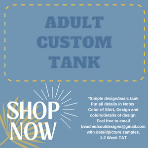 ADULT Custom TANK